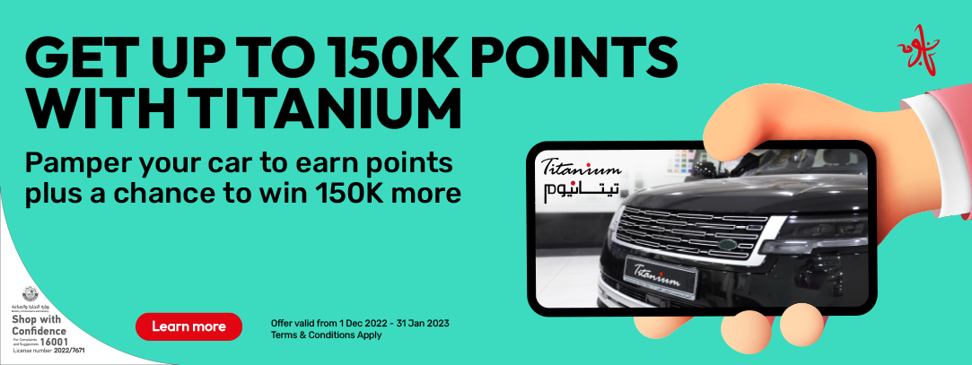 Pamper your car and get up to 150K points with Titanium from Ooredoo Nojoom