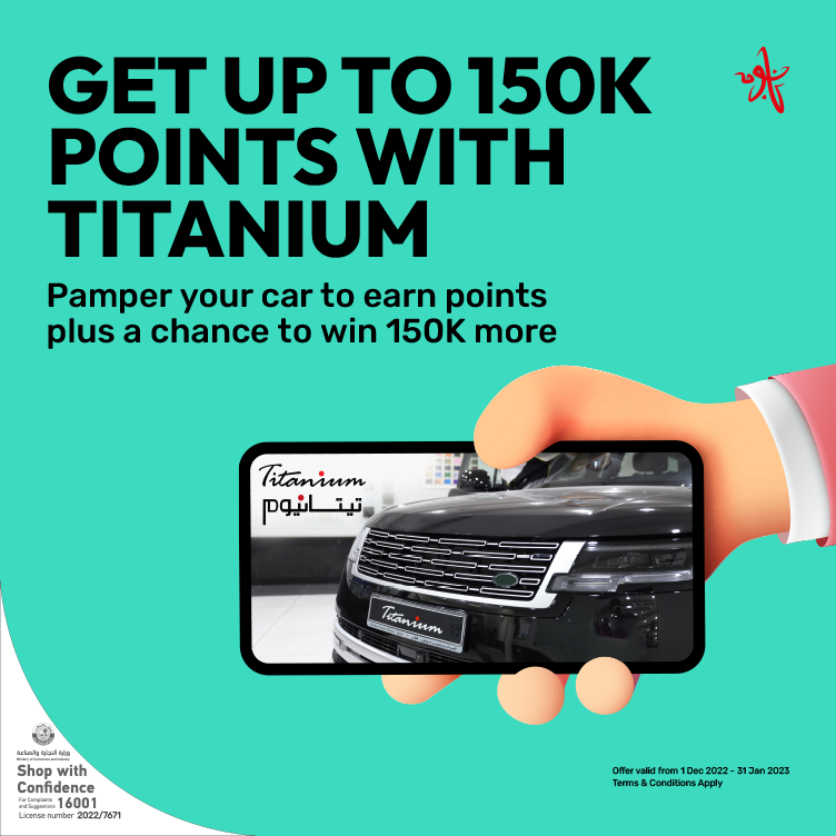 Pamper your car and get up to 150K points with Titanium from Ooredoo Nojoom