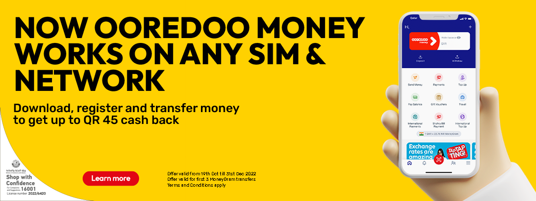 Now Ooredoo Money works on any sim and network, download, register and transfer money to get cash back up to QR 45.