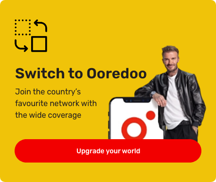 Switch to Ooredoo, join the country’s favorite network with the widest coverage