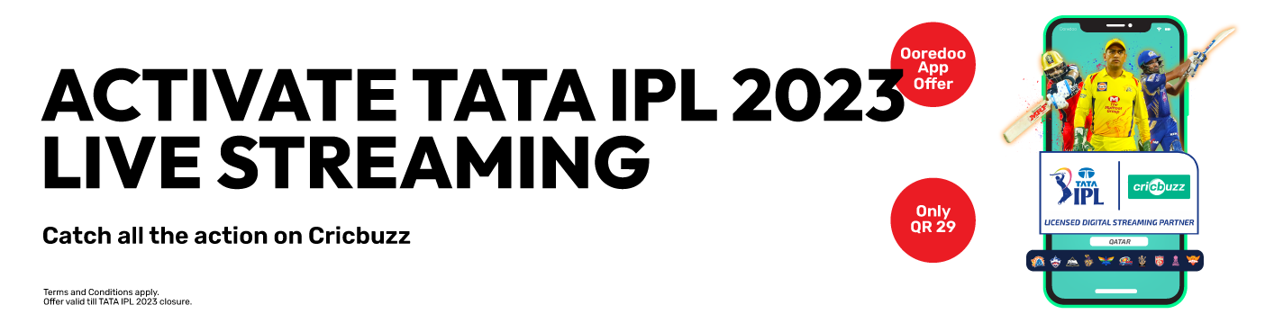 Activate TATA IPL 2023 Live streaming and catch all the action on Cricbuzz with Ooredoo