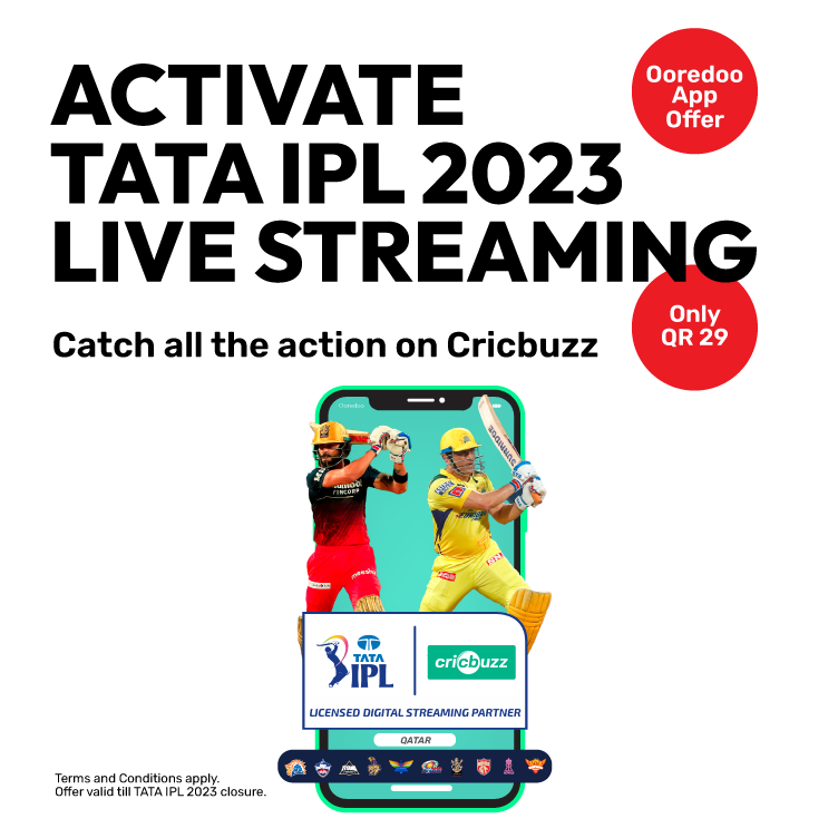 Activate TATA IPL 2023 Live streaming and catch all the action on Cricbuzz with Ooredoo
