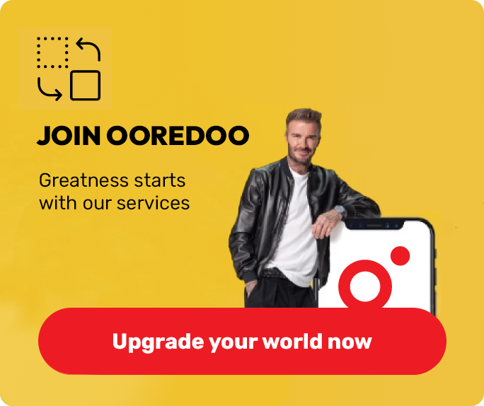 Switch to Ooredoo, join the country’s favorite network with the widest coverage