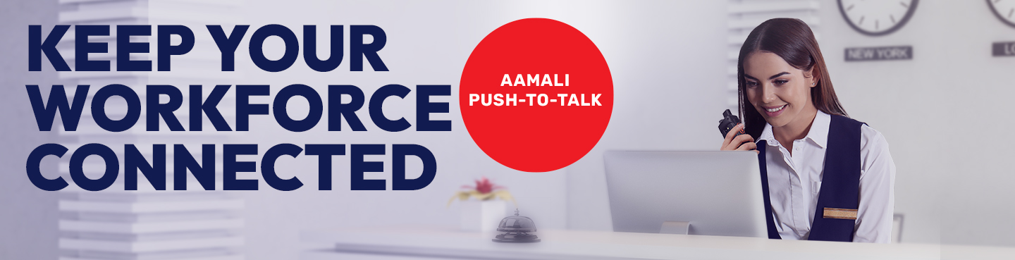 Keep your workforce connected with Aamali Push-to-talk with Ooredoo Business 