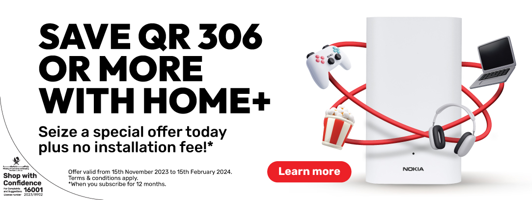 Seize a special offer today plus no installation fee from Ooredoo Home
