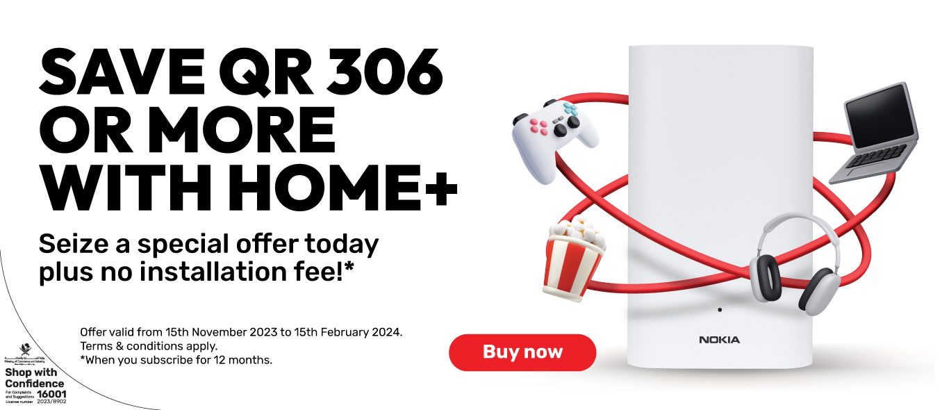 Seize a special offer today plus no installation fee from Ooredoo Home