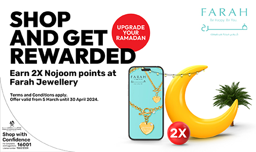 Earn double the Nojoom Points when shopping at Farah Jewellery