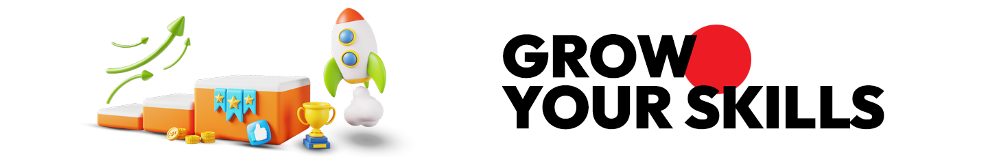 Grow your skills